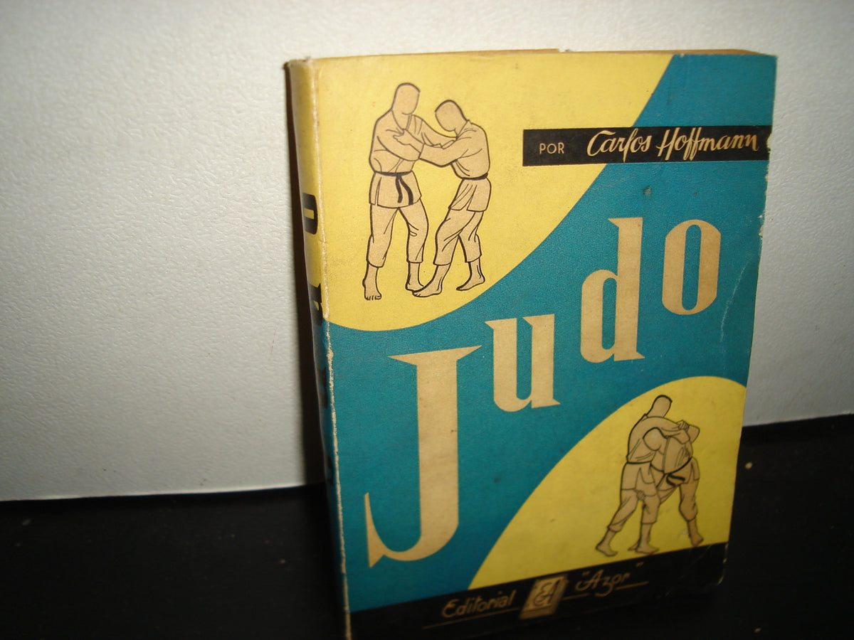 30- Judo - Carlos Hoffmann C. - Editorial Azor, 1966