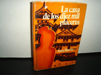 3- La Casa De Los Diez Mil Placeres - Sara Harris - 1965