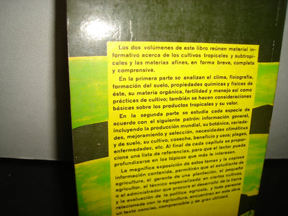 161- Cultivo Y Mejoramiento De Plantas Tropicales Y Subtropicales - J. J. Ochse, M. J. Soule, Jr. - Limusa