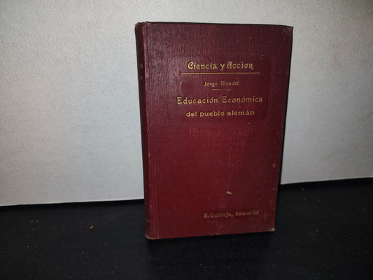 60- La Educación Económica Del Pueblo Alemán - Joge Blondel - 1900'S