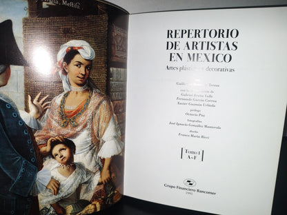 84- Repertorio De Artistas En México. Tomo I (A-F) - Guillermo Tovar De Teresa - Grupo Financiero Bancomer - Primera Ediión 1996