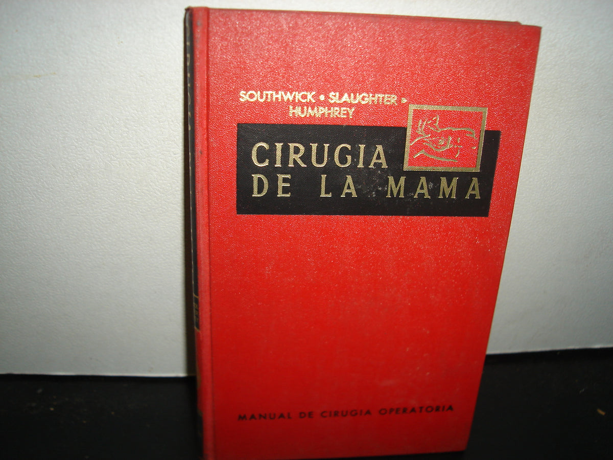 168- Cirugía De La Mama - Southwick, Slaughter, Humphrey - 1968