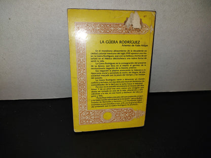 212- La Güera Rodríguez - Artemio De Valle Arizpe - Editorial Diana 1982