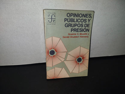 93- Opiniones, Públicos Y Grupos De Presión. Graeme C. Moodie Y Gerald Studdert-Kennedy 1A. Ed. 1975