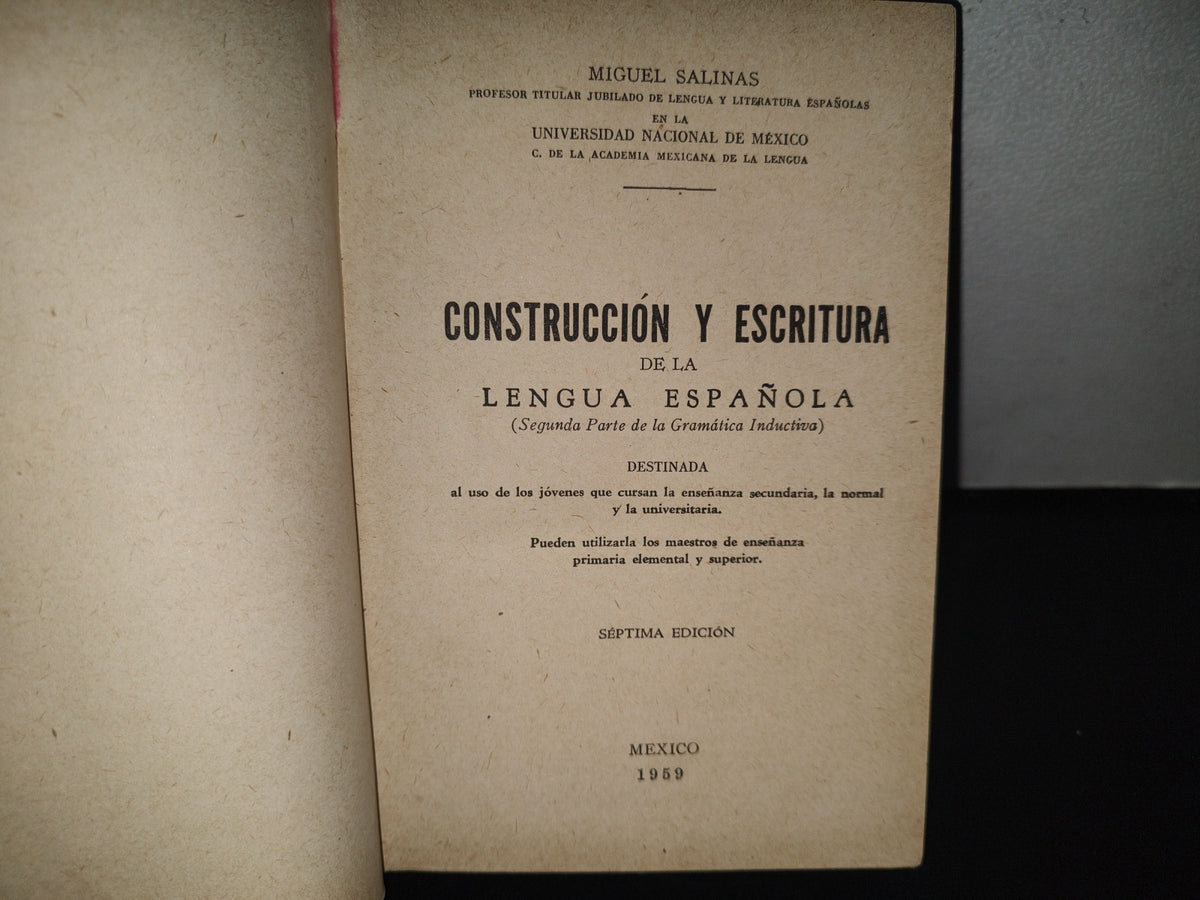 93- Construcción Y Escritura De La Lengua Española - Miguel Salinas - México 1959