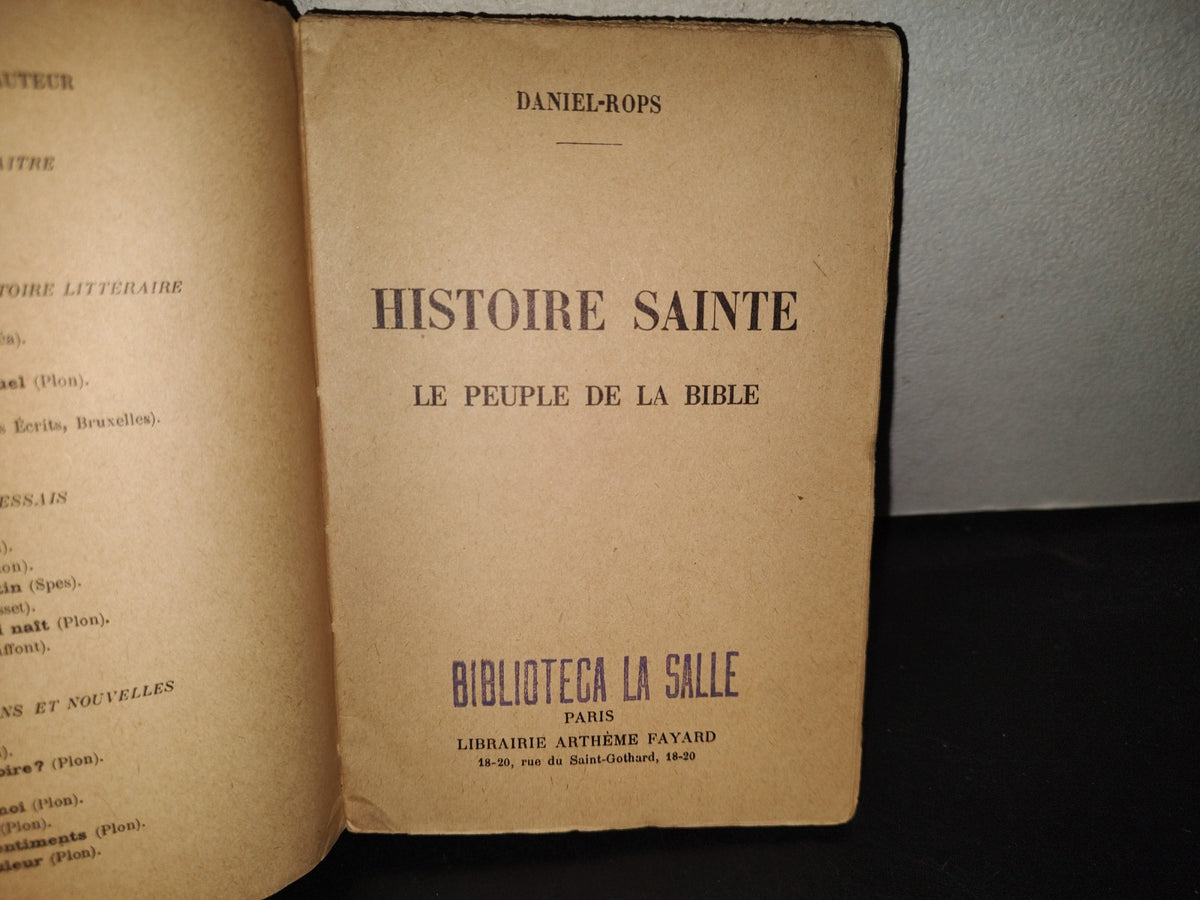199- Histoire Sainte. Le Peuple De La Bible - Daniel-Rops. Paris. Librairie Artheme Fayard - 1943