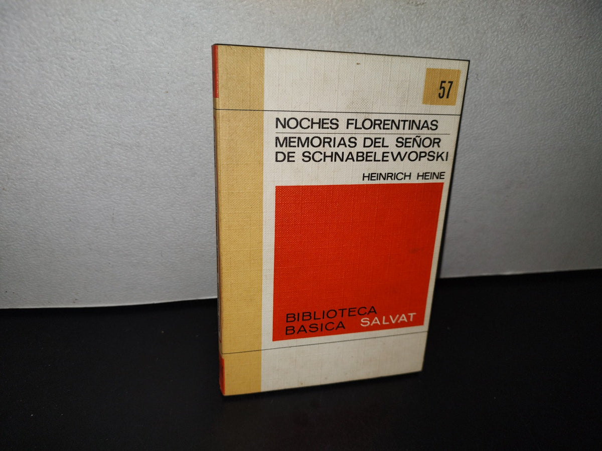 89- Noches Florentinas / Memorias Del Señor Schnabele Wopski . Heinrich Heine