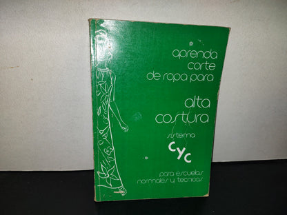 197- Aprenda Corte De Ropa Para Alta Costura. Sistema Cyc