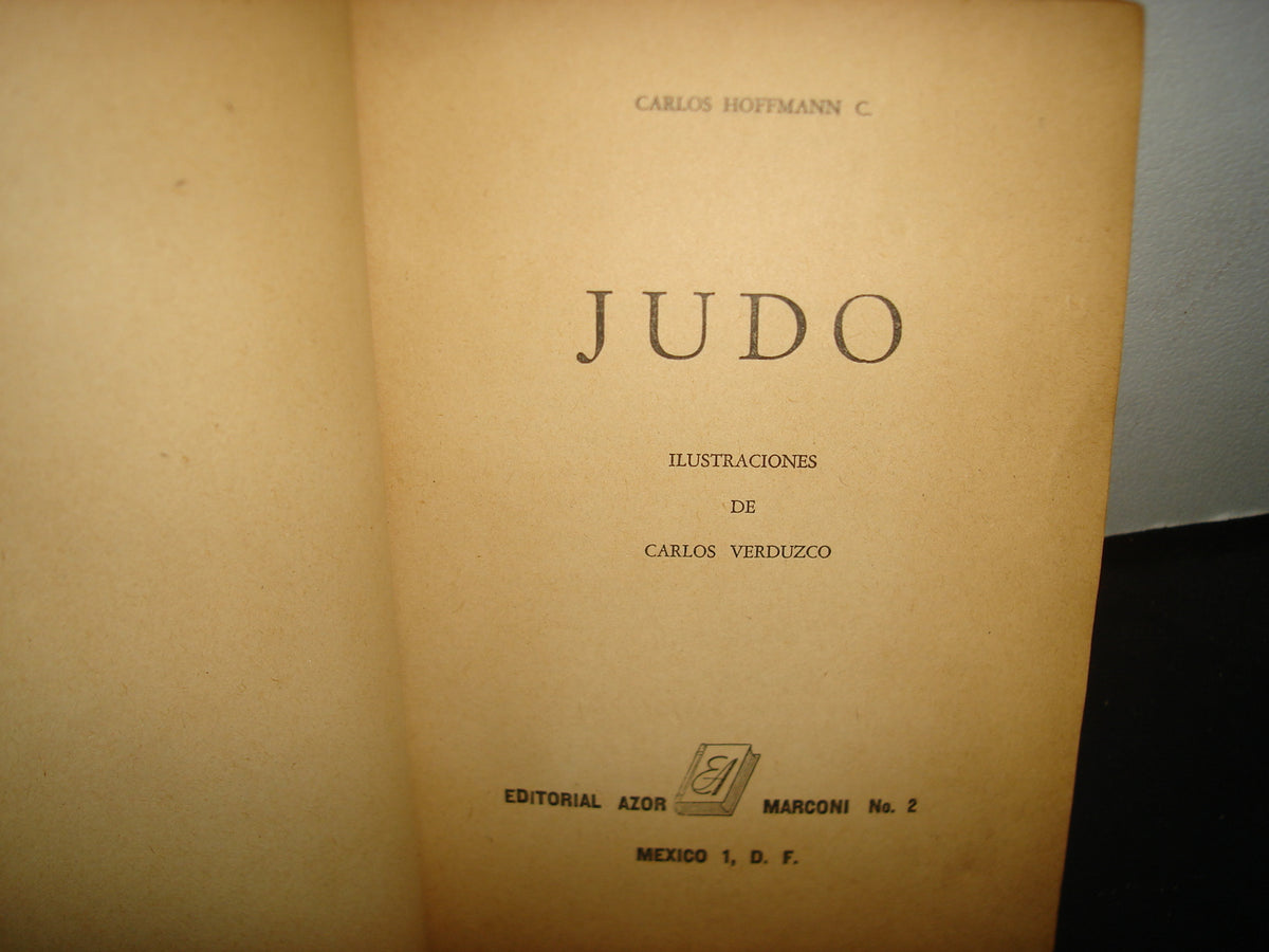 30- Judo - Carlos Hoffmann C. - Editorial Azor, 1966