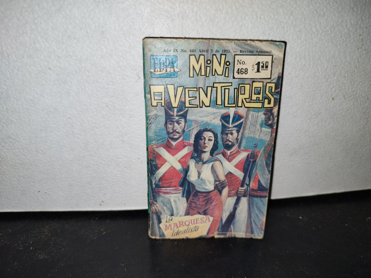 59- Mini Aventuras Edpa S. A. - La Marquesa Idealista - No. 468 - Abril 1975