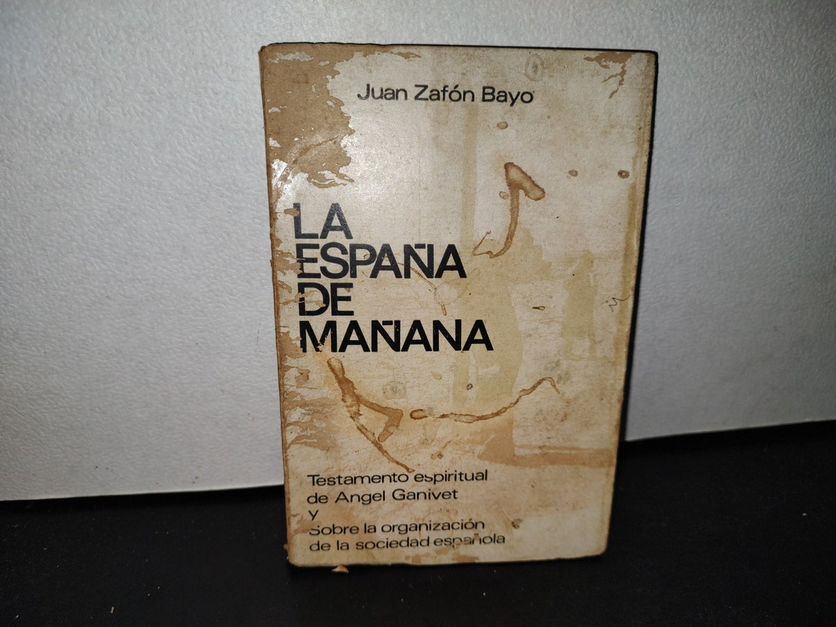 57- La España De Mañana - Juan Zafón Bayo - 1967