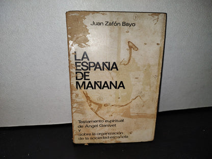 57- La España De Mañana - Juan Zafón Bayo - 1967