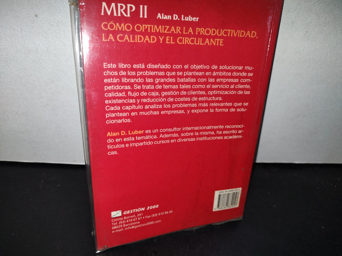 188- MRP II. Cómo Optimizar La Productividad, La Calidad Y El Circulante - Alan D. Luber