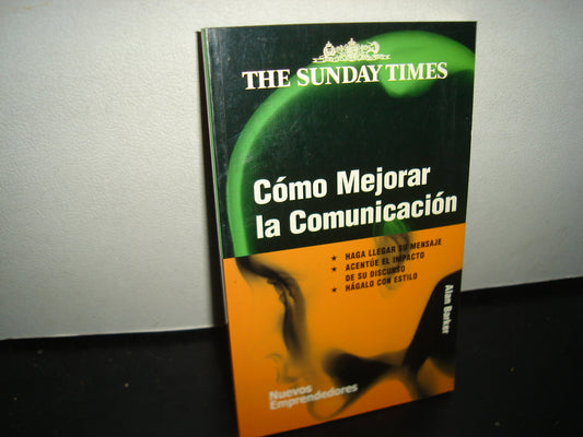 7- Cómo Mejorar La Comunicación - Alan Barker