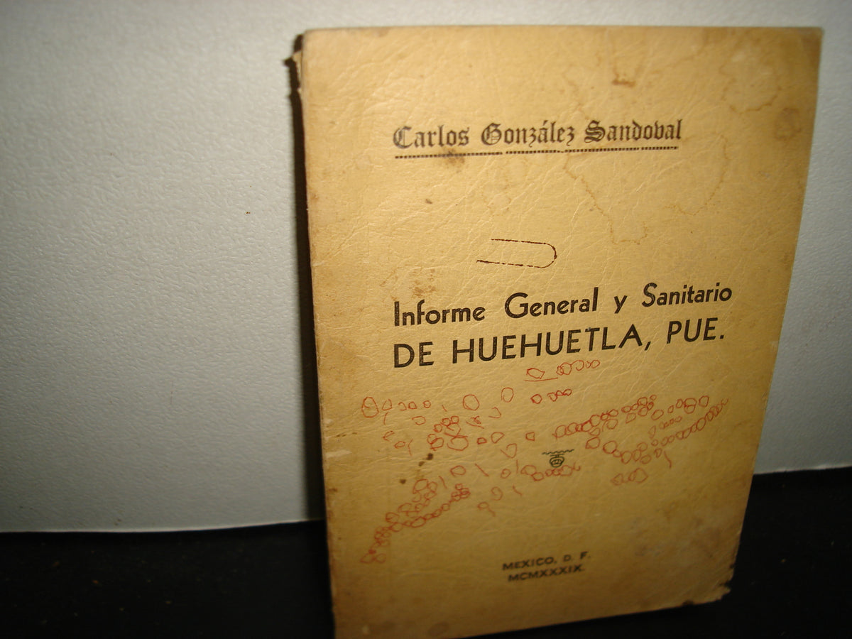 32- Informe General Y Sanitario De Huehuetla, Puebla - 1939