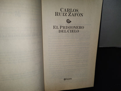 98- El Prisionero Del Cielo - Carlos Ruiz Zafón - Primera Edición 2011