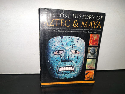 84- The Lost History Of Aztec & Maya - Charles Phillips