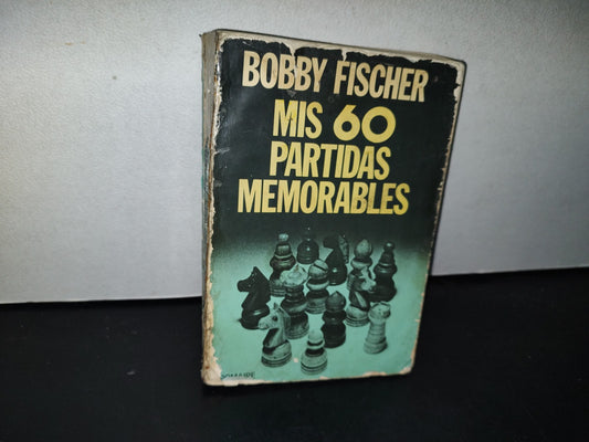 188- Ajedrez. Mis 60 Partidas Memorables - Bobby Fischer - 1973