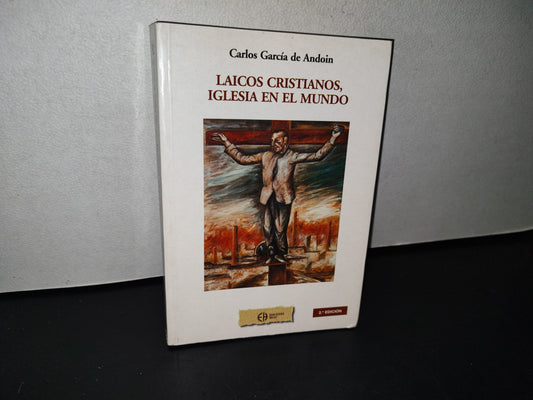 77- Laicos Cristianos, Iglesia En El Mundo - Carlos García De Andoin - Ediciones Hoac