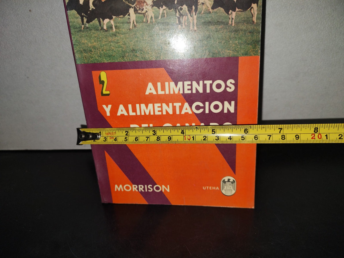 114- Alimentos Y Alimentación Del Ganado - Frank B. Morrison - Uteha - 1980