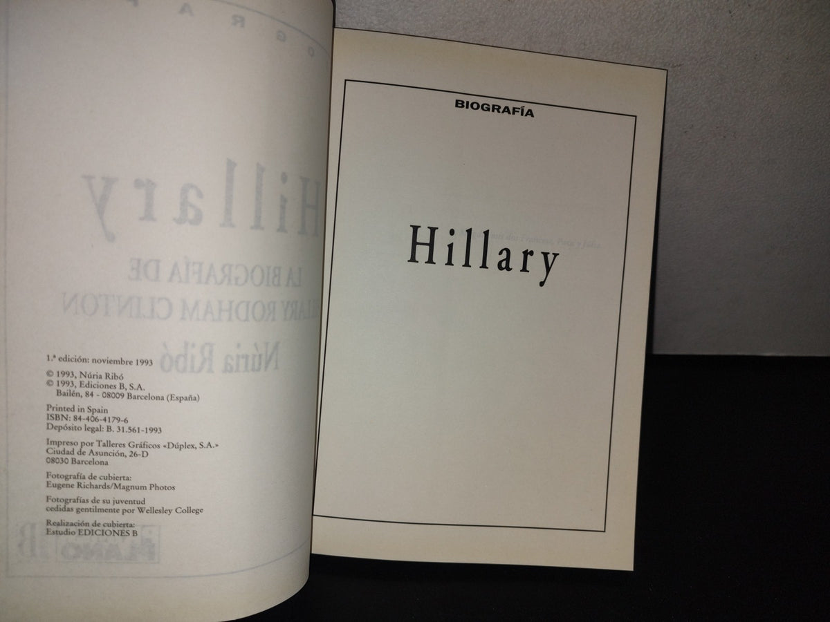 87-2- Hillary. La Biografía De Hillary Rodham Clinton - Núria Ribó - Primera Edición 1993