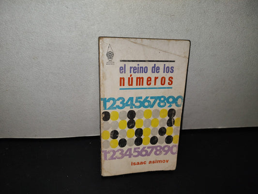 139- El Reino De Los Números - Isaac Asimov. Editorial Diana, Primera Edición 1969