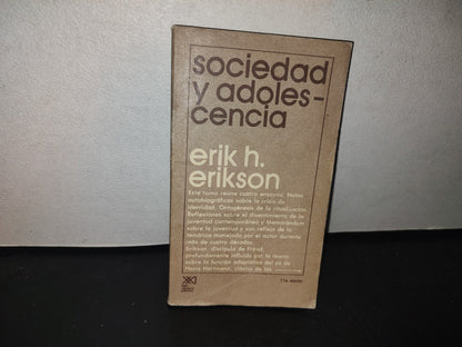 101- Sociedad Y Adolescencia - Erik H. Erikson - 1987
