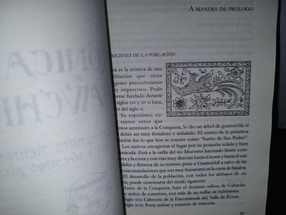151- Crónicas De Guamúchil. Desde Los Remotos Tiempos Indianos Hasta Nuestros Días. Carlos Esqueda - H. Ayuntamiento De Salvador Alvarado, Guamuchil