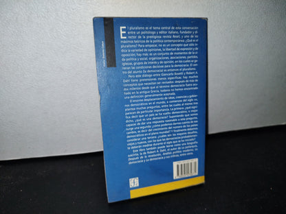 66- Entrevista Sobre El Pluralismo - Robert Dahl En Diálogo Con Giancarlo Bosetti - Fondo De Cultura Económica - Primera Edición En Español, 2003