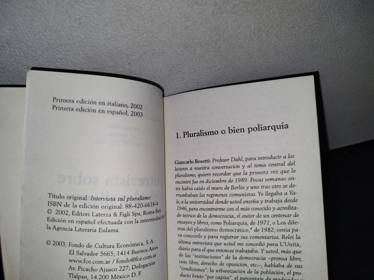 66- Entrevista Sobre El Pluralismo - Robert Dahl En Diálogo Con Giancarlo Bosetti - Fondo De Cultura Económica - Primera Edición En Español, 2003