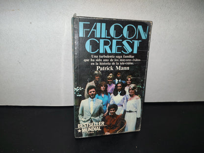93- Falcon Crest. Novela De Patrick Mann. Basaa En La Serie Televisiva De Earl Hamner - 1985