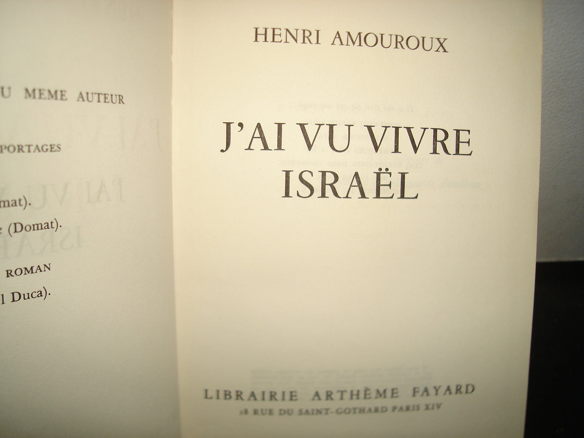 169- Francés - J'Ai Vu Vivre Israël - Henri Amouroux - 1958