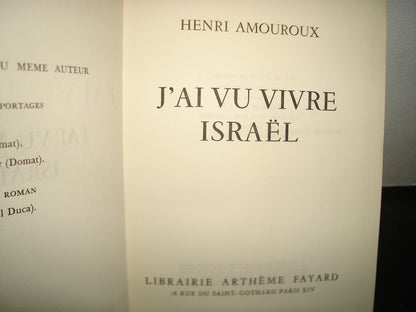 169- Francés - J'Ai Vu Vivre Israël - Henri Amouroux - 1958
