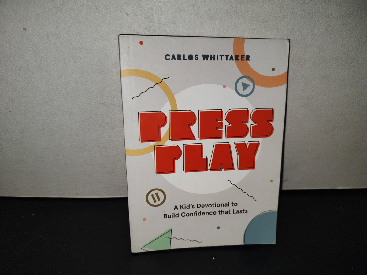 220- Press Play. A Kid'S Devotional To Build Confidence That Lasts - Carlos Whttaker - First Edition 2021