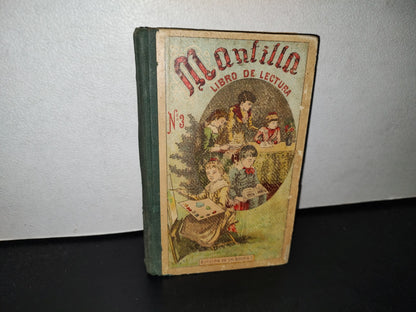 63- Mantilla. Libro De Lectura No. 3 - Luis F. Mantilla - Librería De La Vda. De Ch. Bouret. 1905
