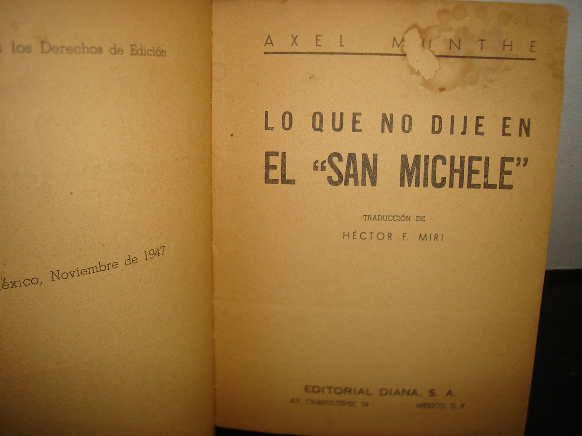 38- Lo Que No Dije En El ”San Michele” - Axel Munthe - 1947