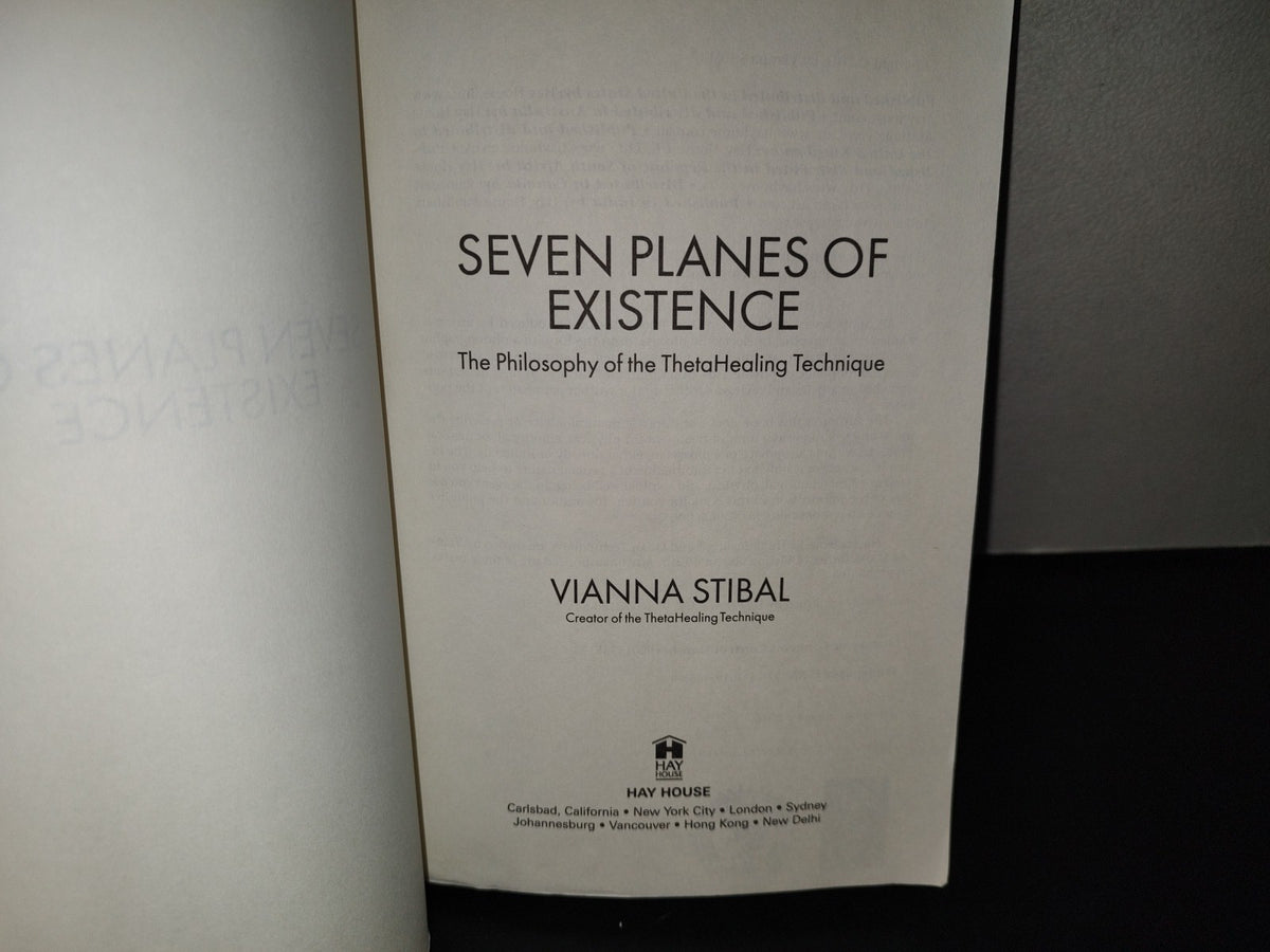 153- Seven Planes Of Existence. The Philosophy Of The Thetahealing Technique - Vianna Stibal. Published By Hay House. 1st Edition, January 2016