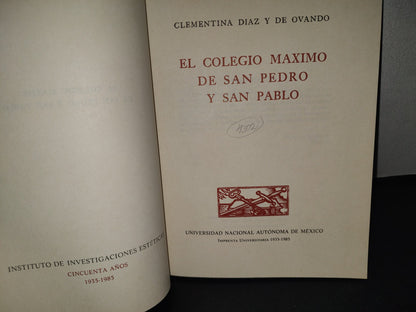 23- El Colegio Máximo De San Pedro Y San Pablo - Clementina Díaz Y De Ovando - 1985