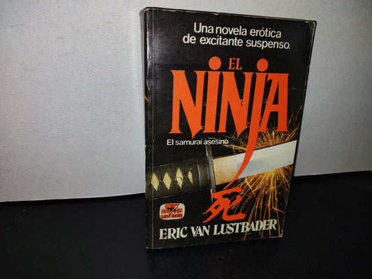66- El Ninja - Eric Van Lustbader - Primera Edición 1981