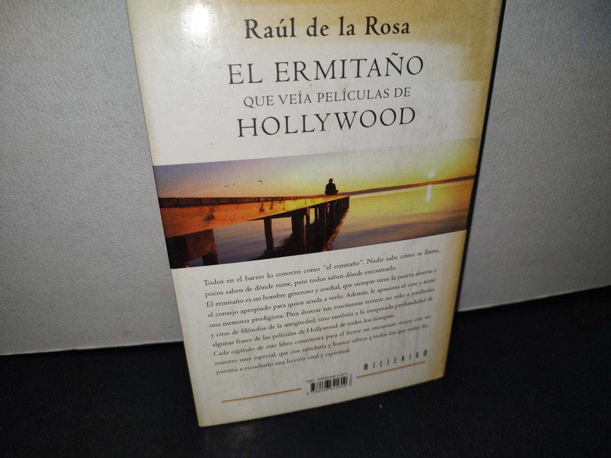 23- El Ermitaño Que Veía Películas De Hollywood - Raúl De La Rosa - Primera Edición 2009