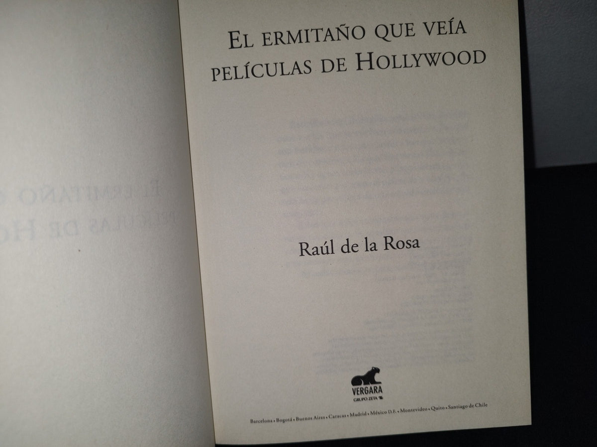 23- El Ermitaño Que Veía Películas De Hollywood - Raúl De La Rosa - Primera Edición 2009
