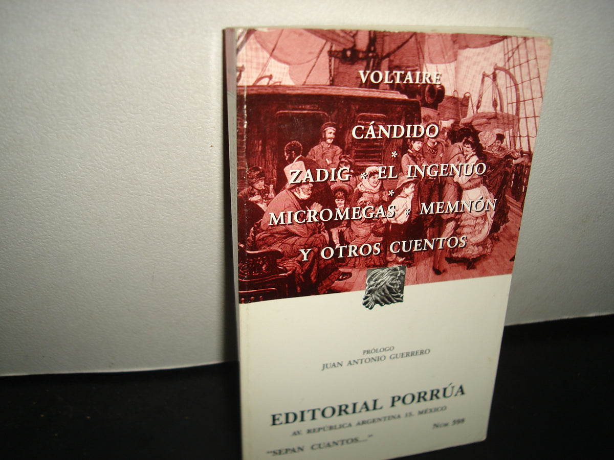 10- Voltaire - Cándido, Zadig, El Ingenuo, Micromegas, Memnón Y Otros Cuentos - Editorial Porrúa