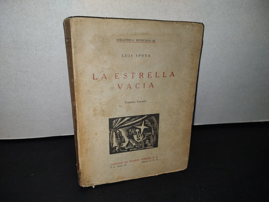 75- La Estrella Vacía - Luis Spota - Librería De Manuel Porrúa, S. A., 1960