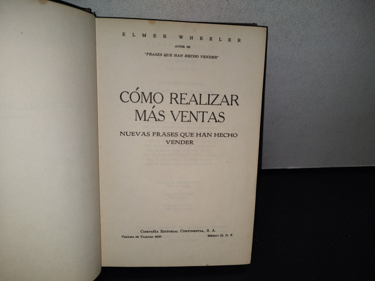 83- Cómo Realizar Más Ventas. Nuevas Frases Que Han Hecho Vender - Elmer Wheeler - 1961
