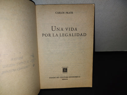 101- Una Vida Por La Legalidad - Carlos Prats - Primera Edición 1976