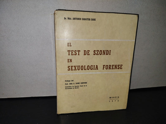 23- El Test De Szondi En Sexuología Forense - Antonio Sabater Sanz - Murcia 1972