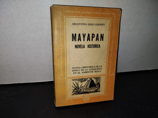 66- Mayapan. Novela Histórica - Argentina Díaz Lozano - 70'S - 80'S
