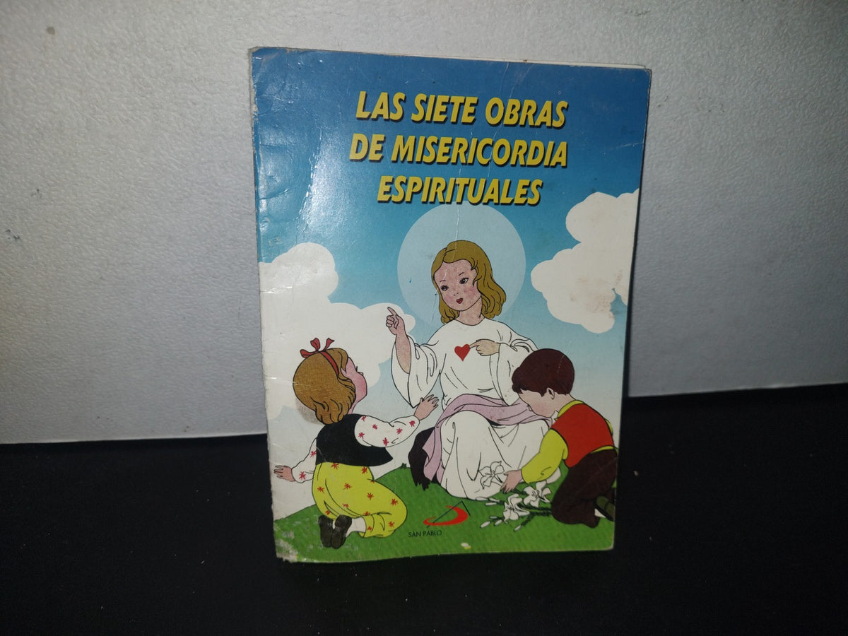 188- Las Siete Obras De Misericordia Espirituales. San Pblo - Editorial Alba - 2001