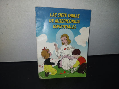 188- Las Siete Obras De Misericordia Espirituales. San Pblo - Editorial Alba - 2001