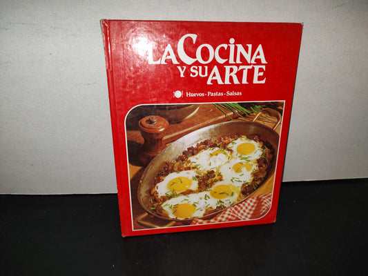 114- La Cocina Y Su Arte 3. Huevos, Pastas, Salsas - Ediciones Catell - 80'S